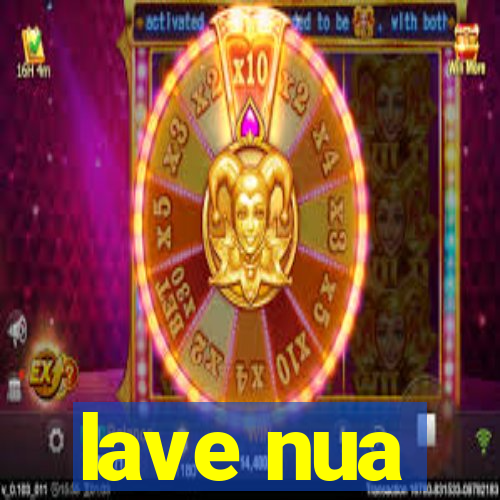 lave nua